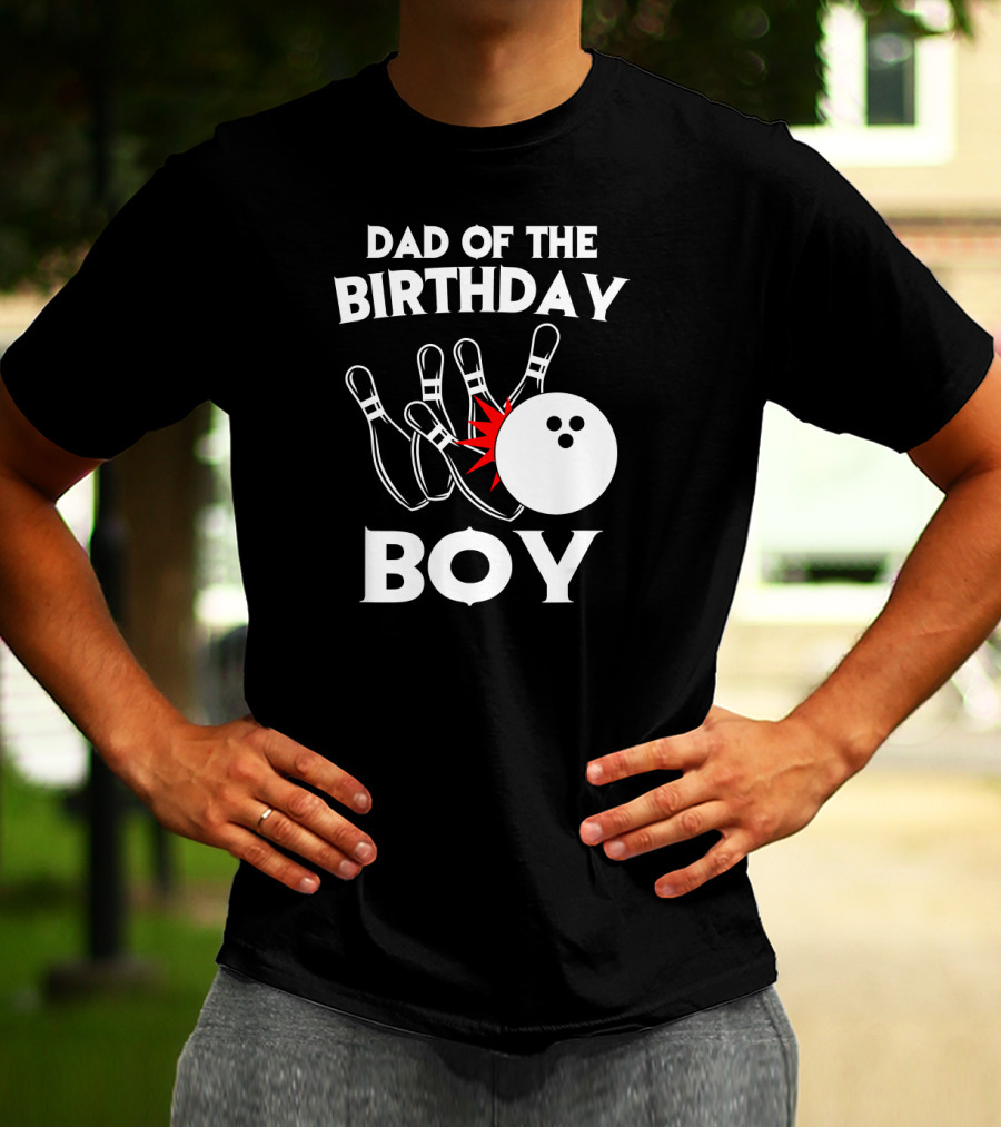 Dad Of The Birthday Boy Bowling Strikes Pin Collision T-Shirt