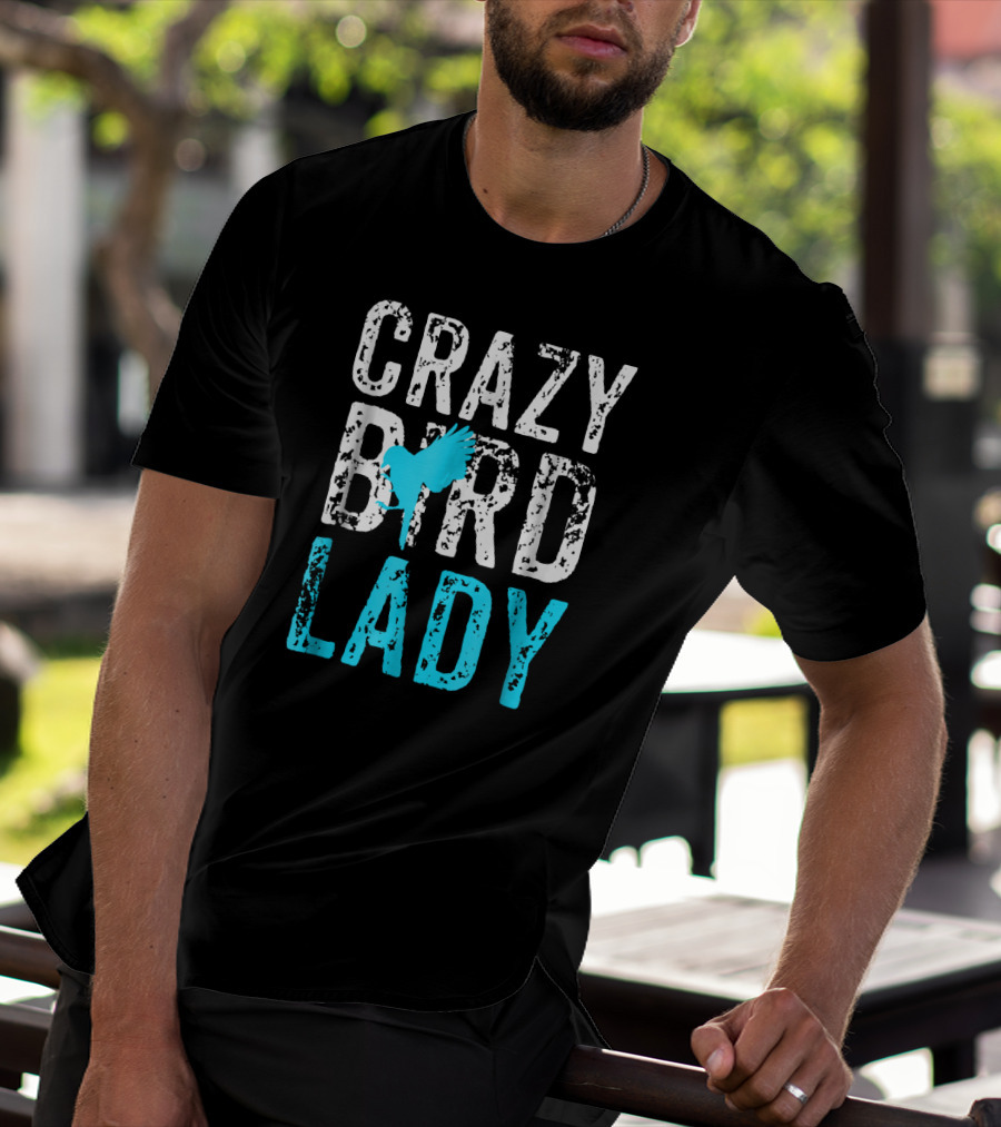 Crazy Bird Lady Bird Lover Blue Bird T-Shirt