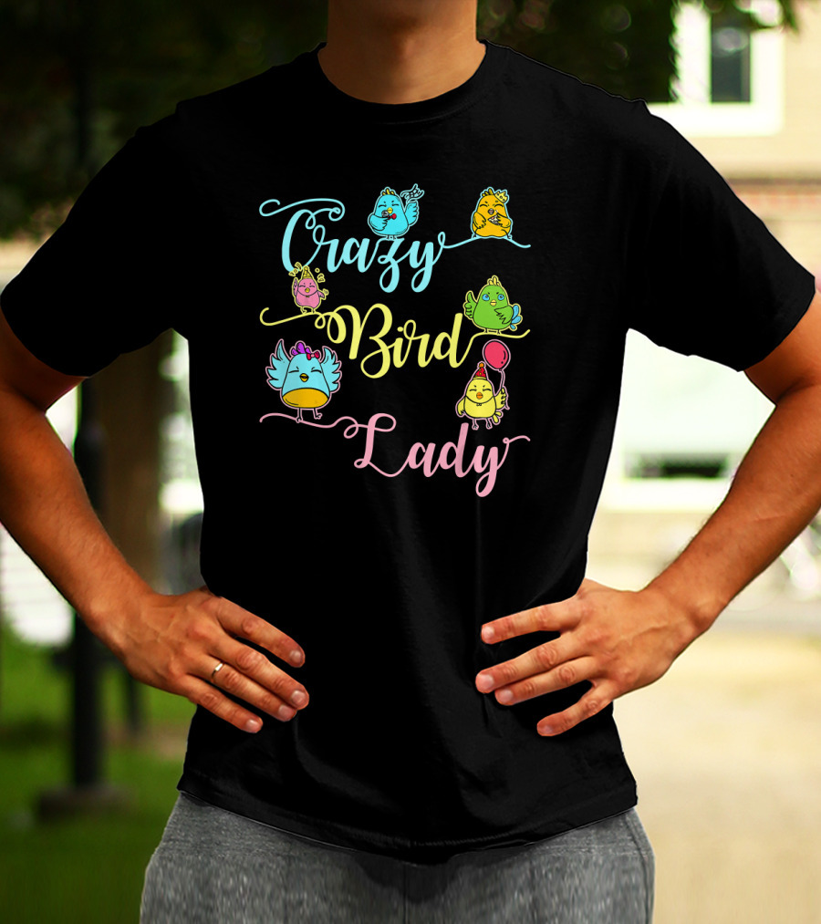 Crazy Bird Lady Women Birds Lover Nerd Birder Fun Colorful Birds T-Shirt