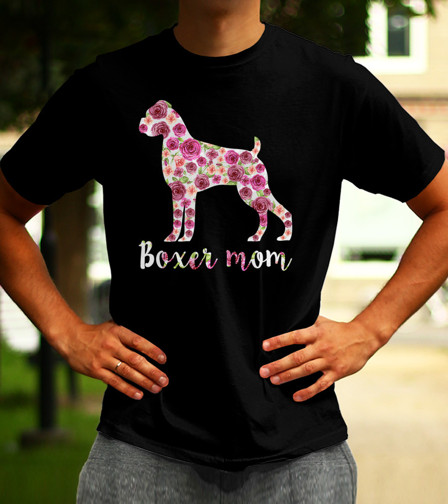 Boxer Mom Floral Dog With Roses T-Shirt