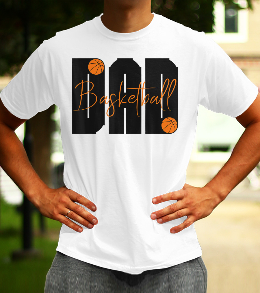 Dad Basketball Lover Father's Day Basketball T-Shirt