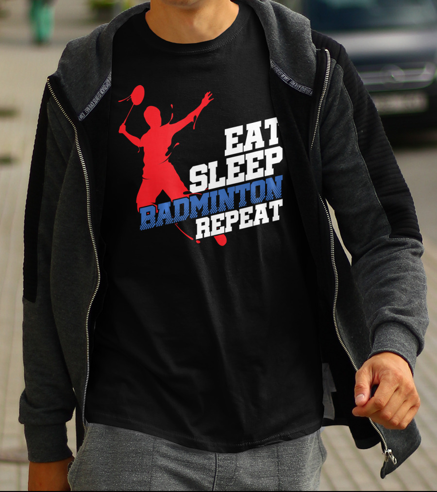 Eat Sleep Badminton Repeat Sports Player T-Shirt