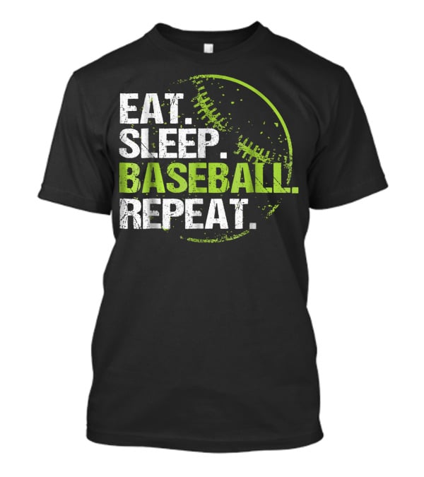 Eat Sleep Baseball Repeat Practice Training T-Shirt