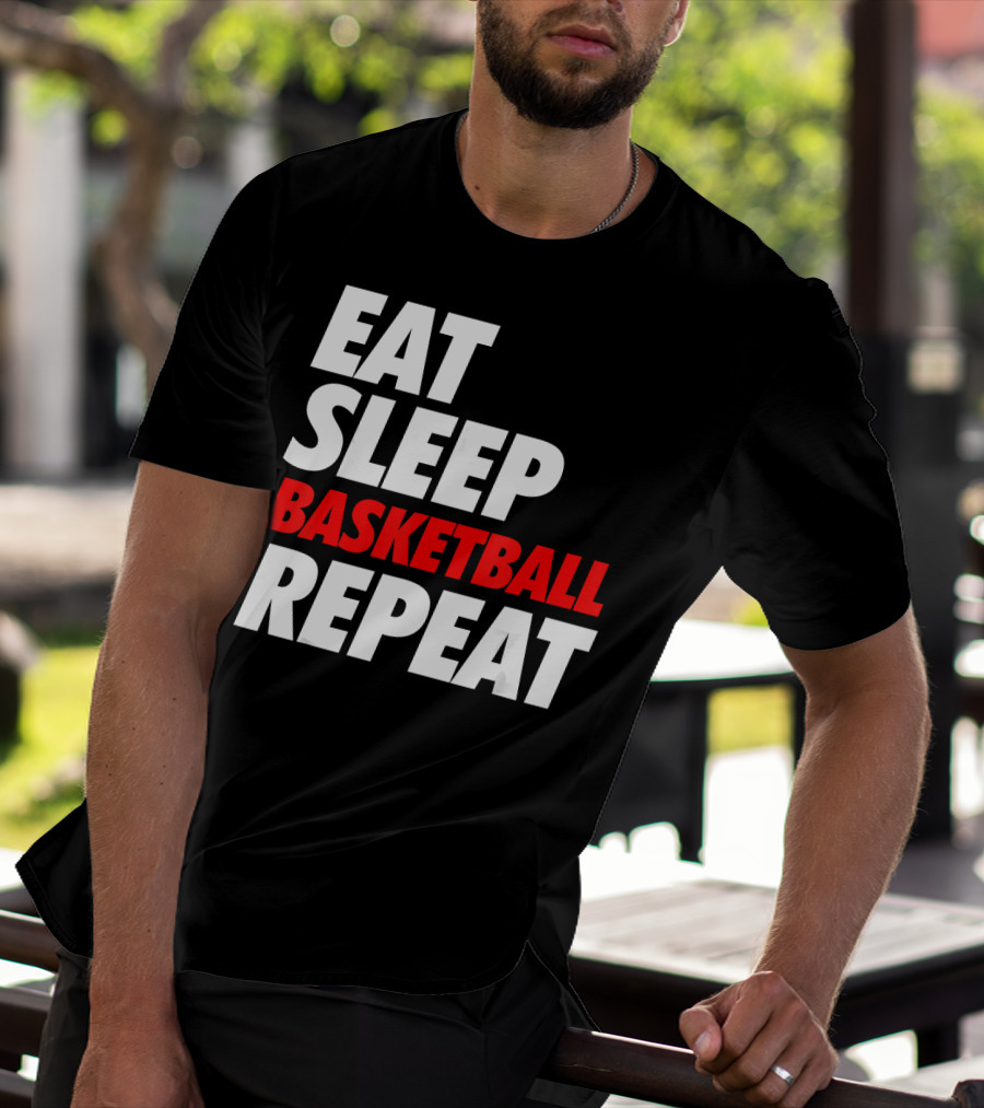 Eat Sleep Basketball Repeat Sports Fan Lifestyle Mantra T-Shirt