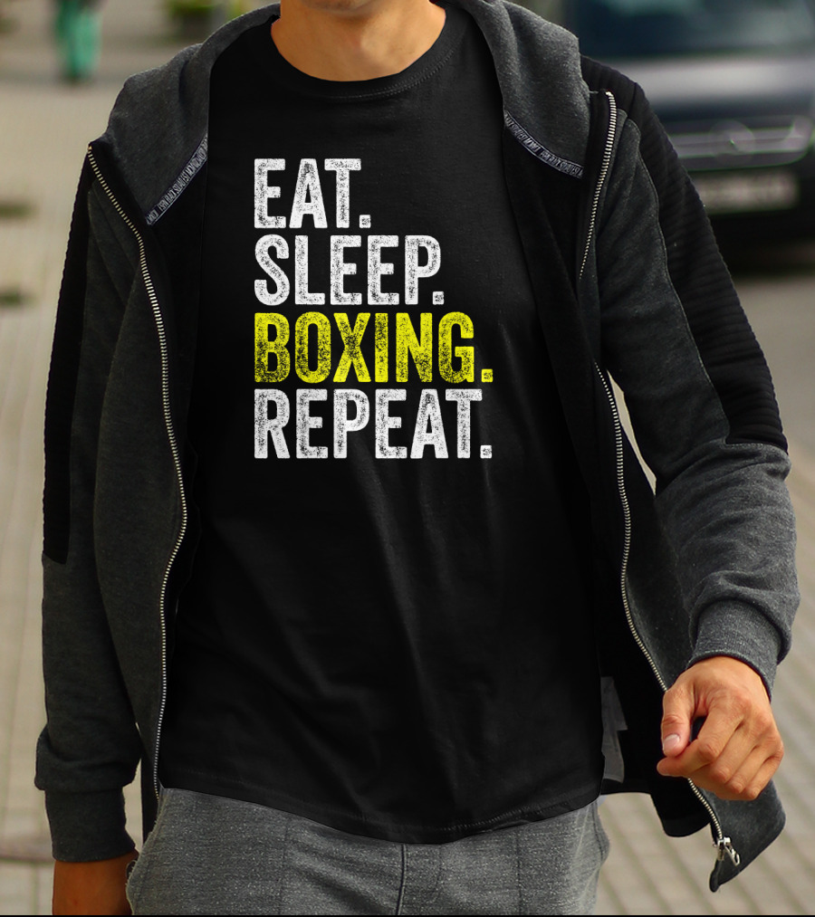Eat Sleep Boxing Repeat Boxer Fighter Routine T-Shirt