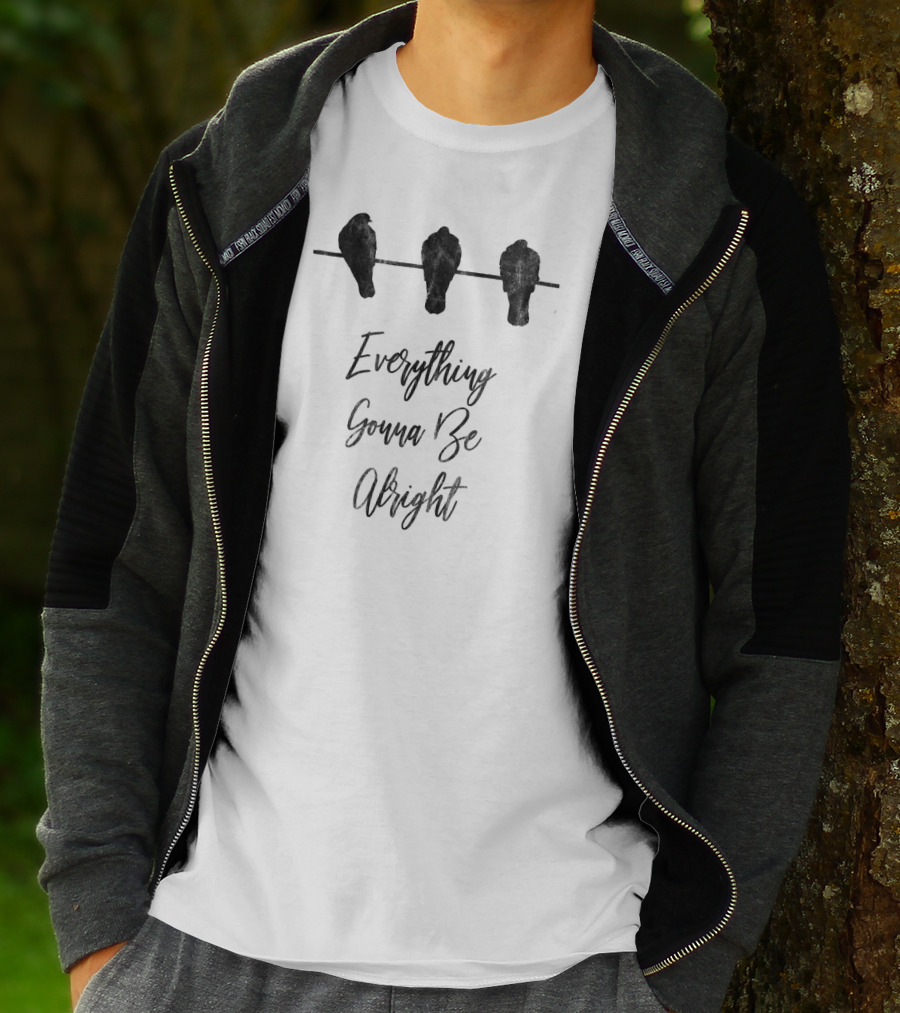 Everything Gonna Be Alright Happy Three Birds T-Shirt