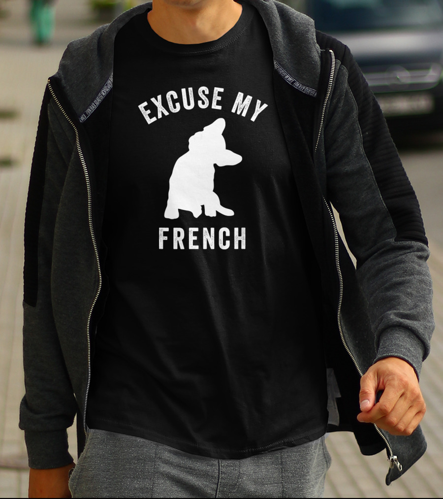 Excuse My French Funny Bulldog Lover T-Shirt