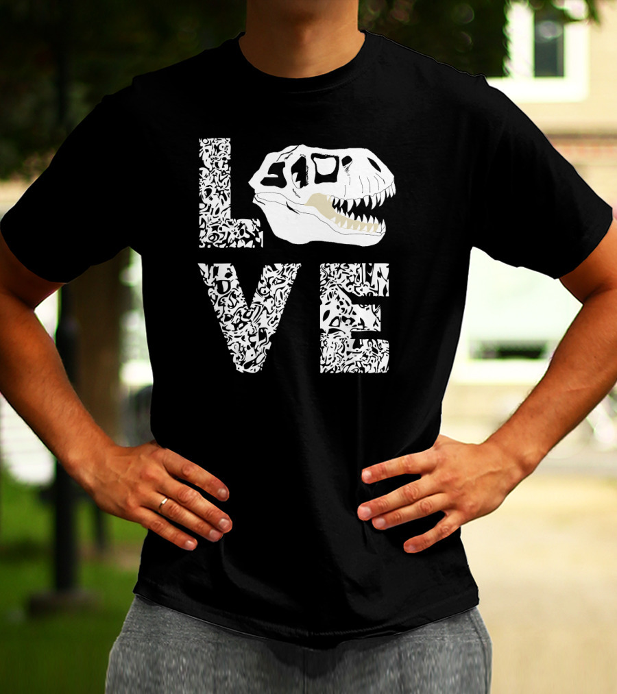 LOVE Fossil Hunting Rex Bone Hunter Dino Skull T-Shirt