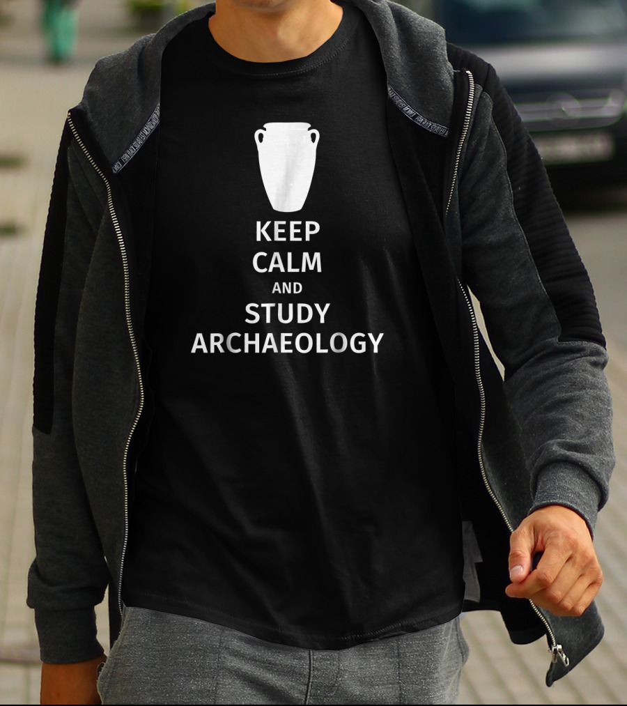 Keep Calm And Study Archaeology T-Shirt