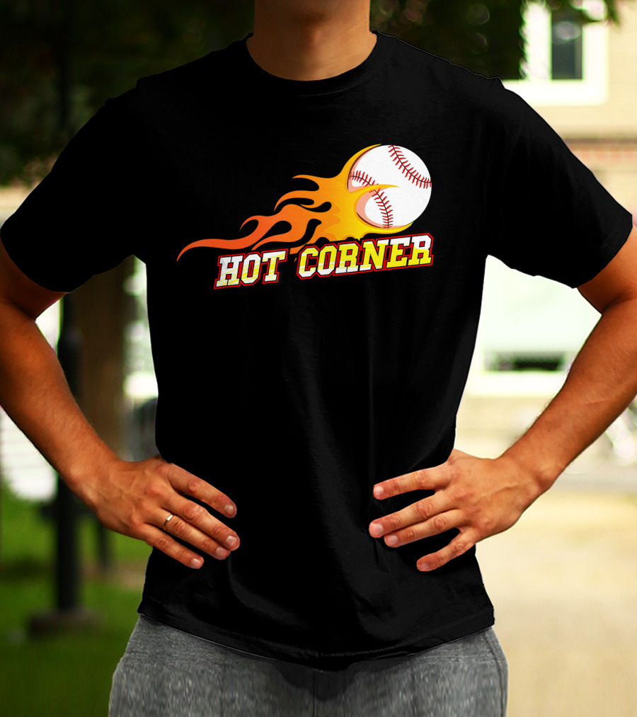 Funny Baseball Slang Hot Corner Flame Baseball T-Shirt