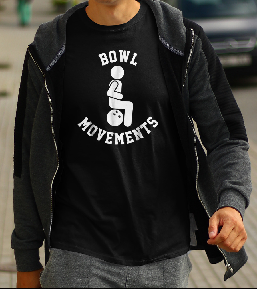 Bowl Movements Funny Bowling T-Shirt