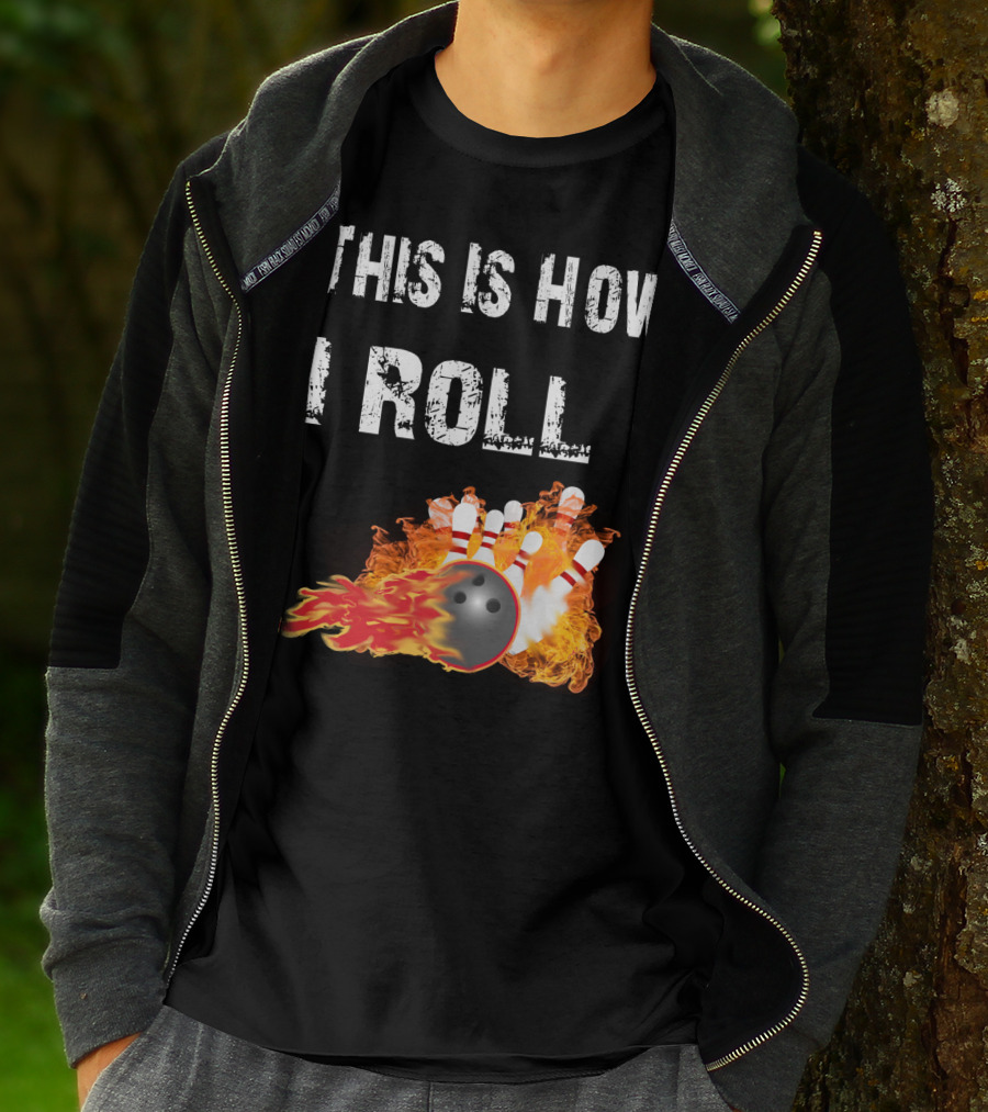 This Is How I Roll Bowling Fireball Pins T-Shirt