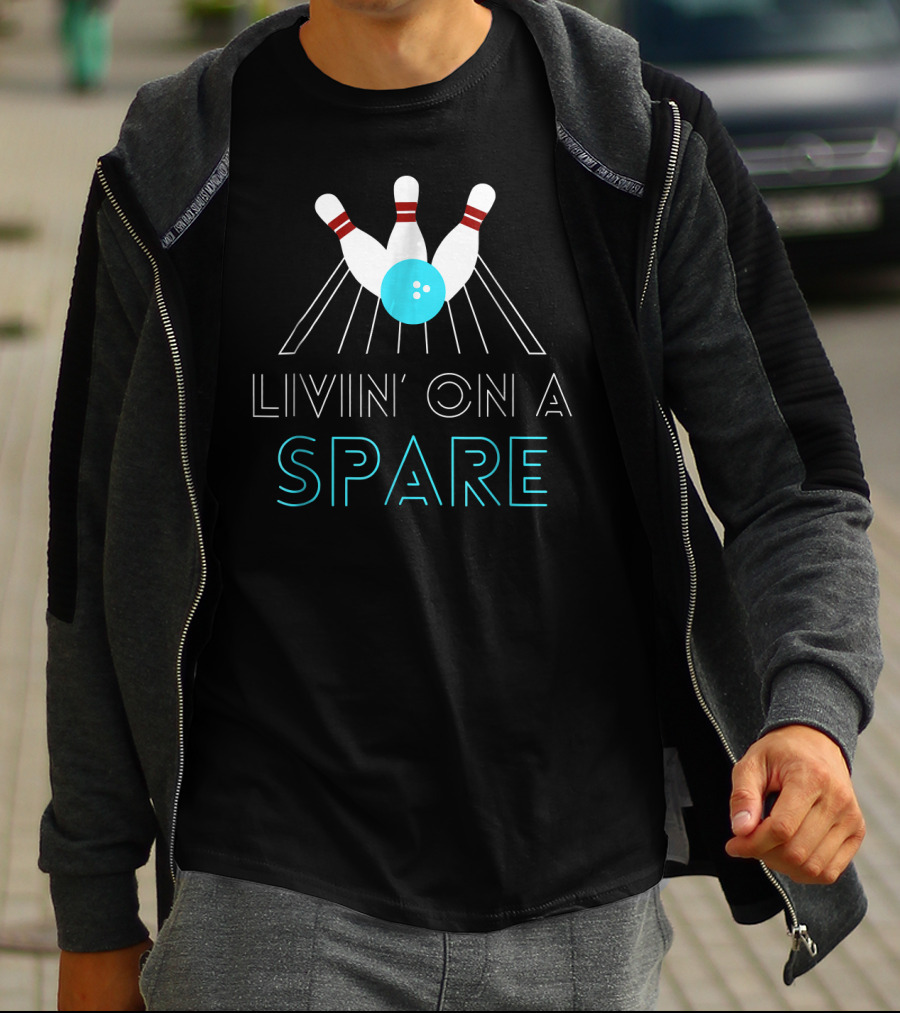 Funny Bowling Livin On A Spare Pin Action Humor T-Shirt