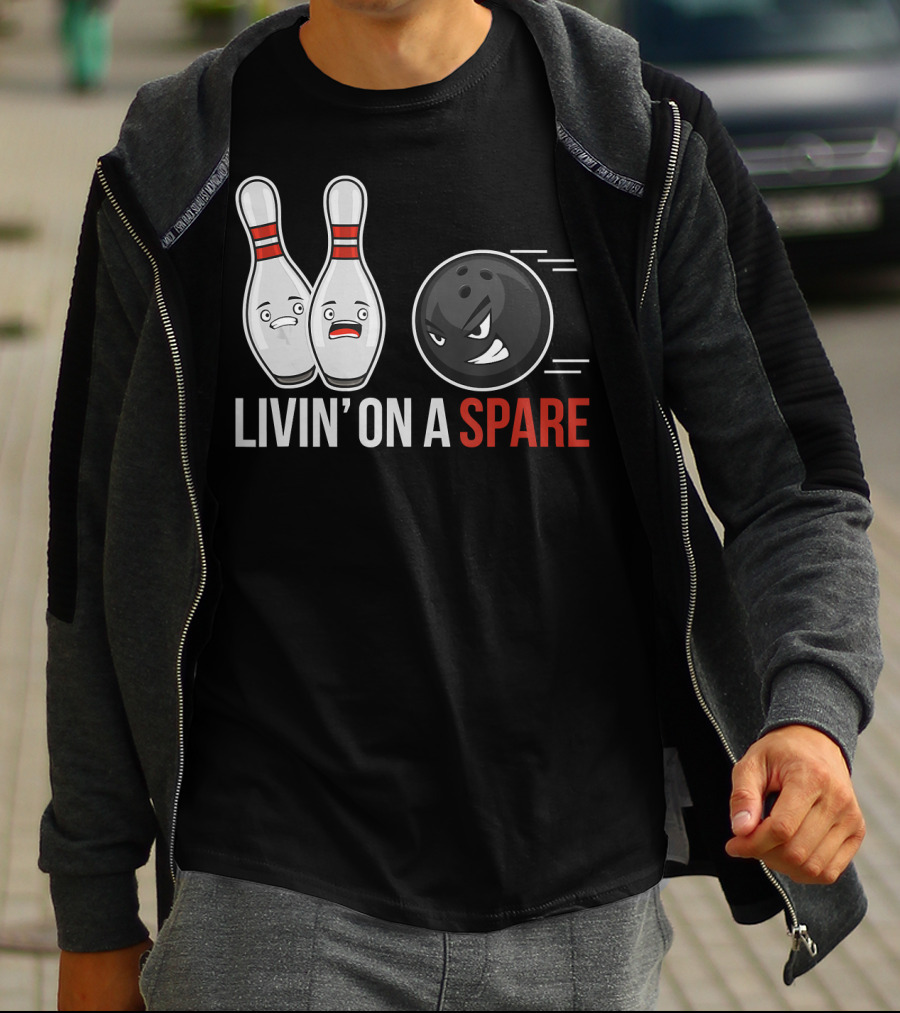 Livin' On A Spare Funny Bowling For Bowling Team T-Shirt