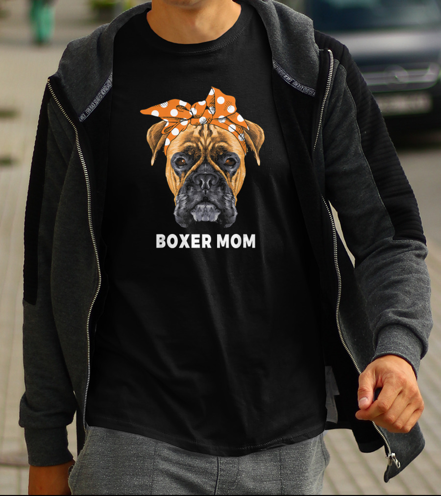 Boxer Mom Funny Dogs Lover T-Shirt