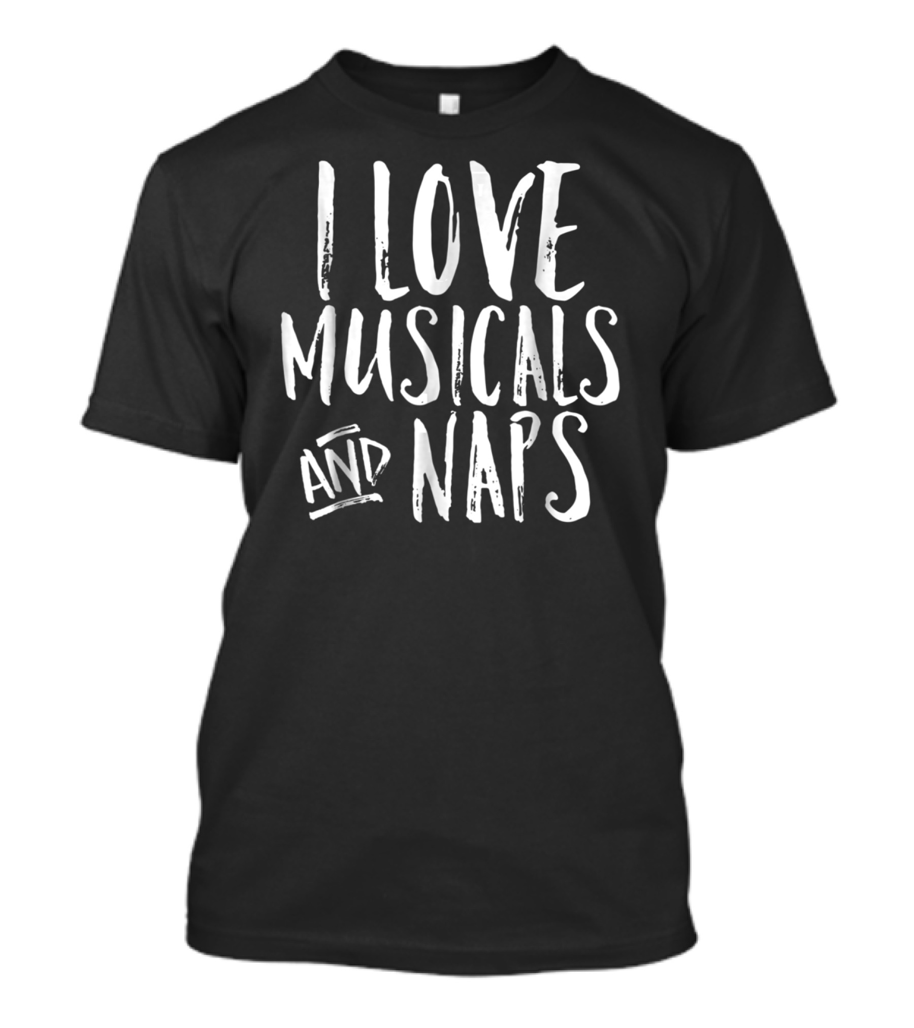 I Love Musicals And Naps Funny Broadway Fan T-Shirt