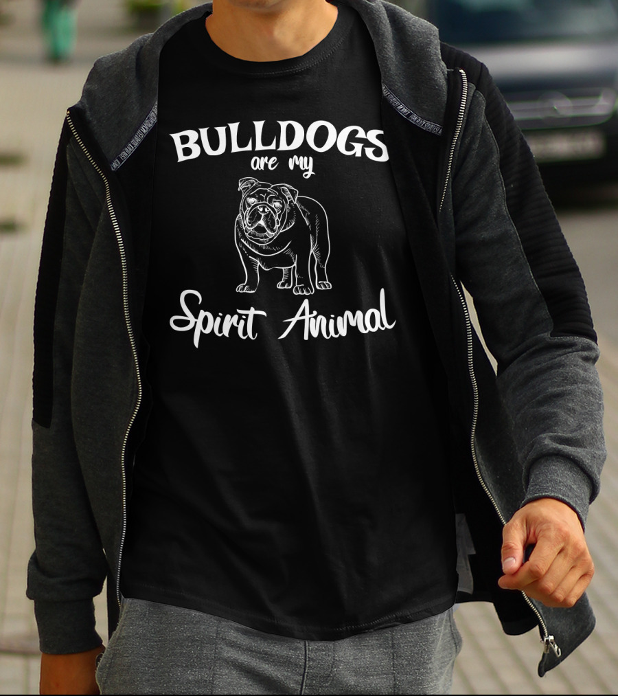 Bulldogs Are My Spirit Animal Bulldog Lover T-Shirt