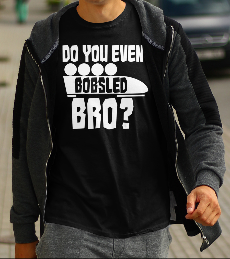 Funny Do You Even Bobsled Bro USA T-Shirt