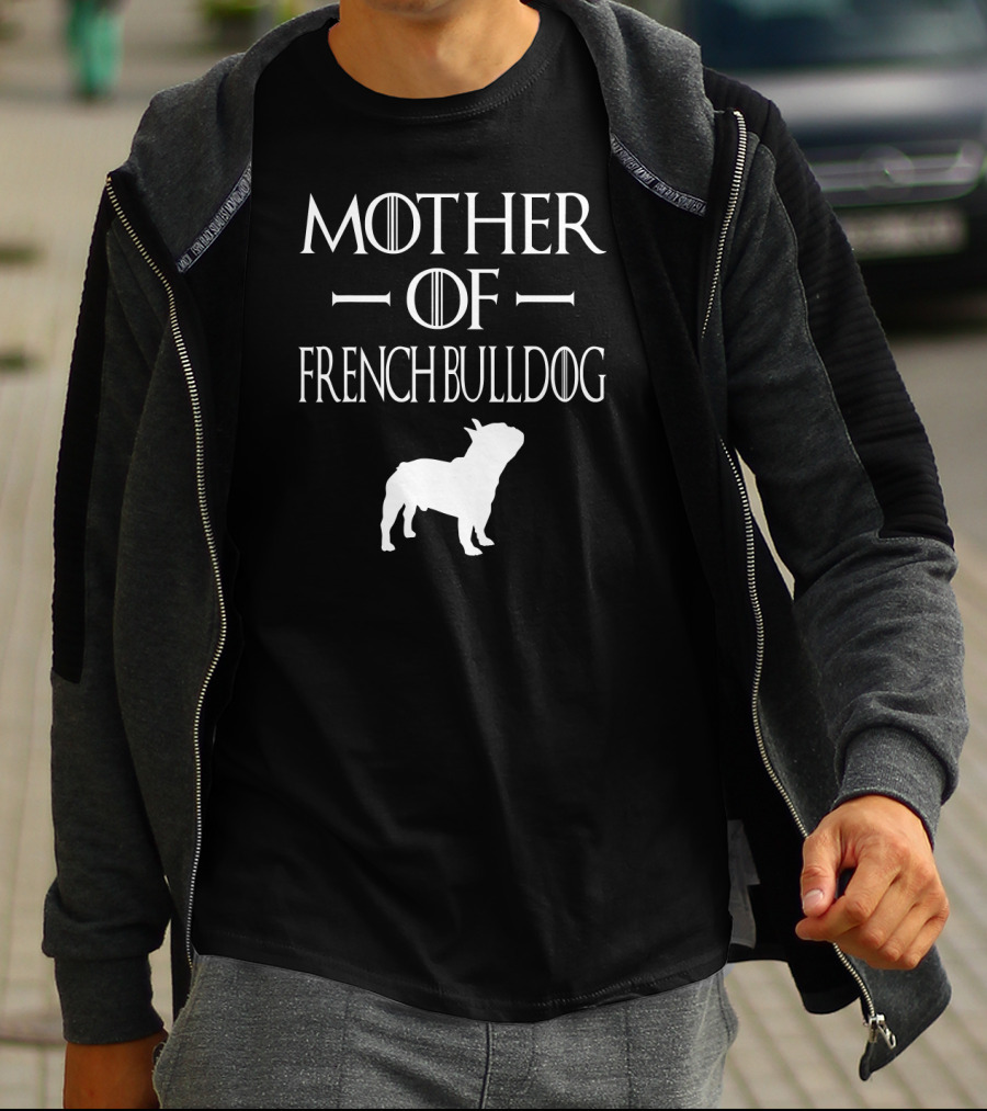 Mother Of French Bulldog T-Shirt