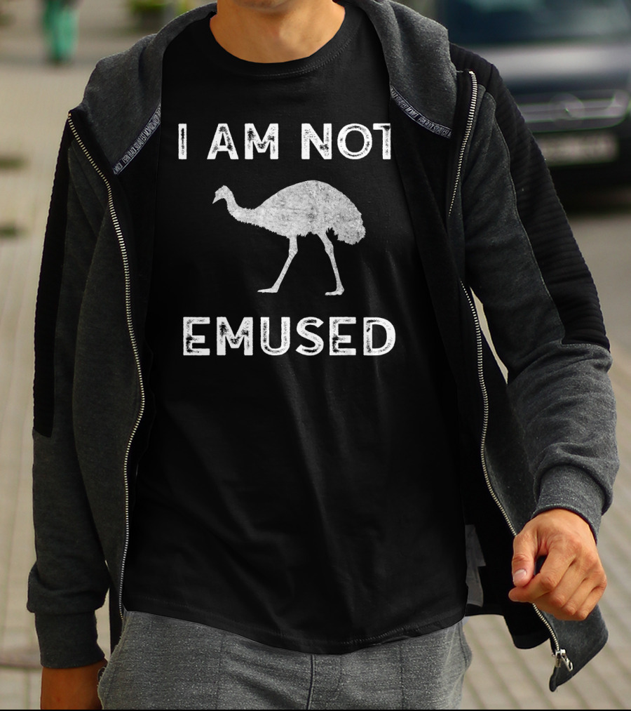 I Am Not Emused Funny Emu Not Amused Bird Anima T-Shirt