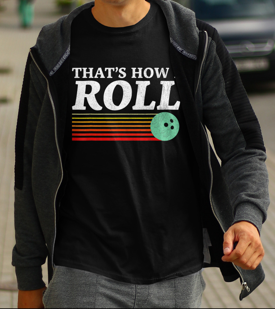 That's How I Roll Bowling Retro Style Stripes T-Shirt