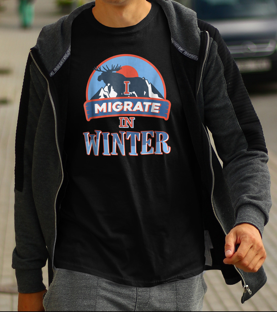 I Migrate In Winter Moose Mountains T-Shirt