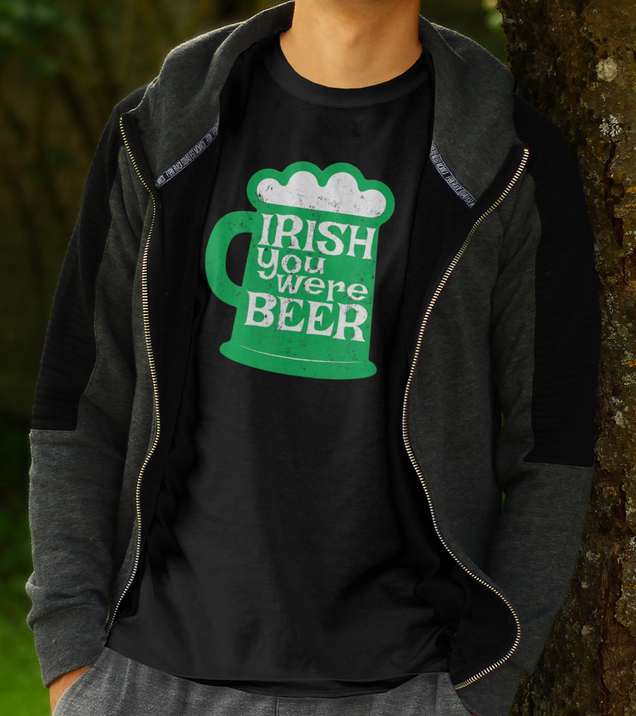 Irish You Were Beer St Patrick's Day Mug T-Shirt