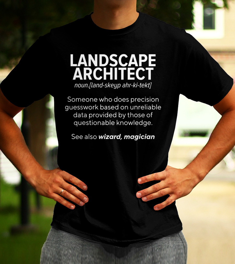 Landscape Architect Noun Precision Guesswork Wizard Magician Definition T-Shirt