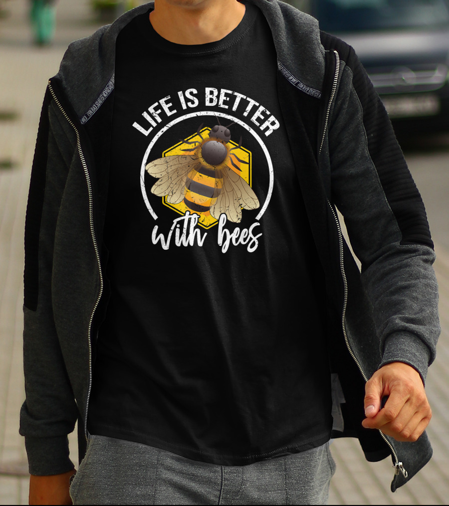 Life Is Better With Bees Honeycomb Design Bee Humor T-Shirt