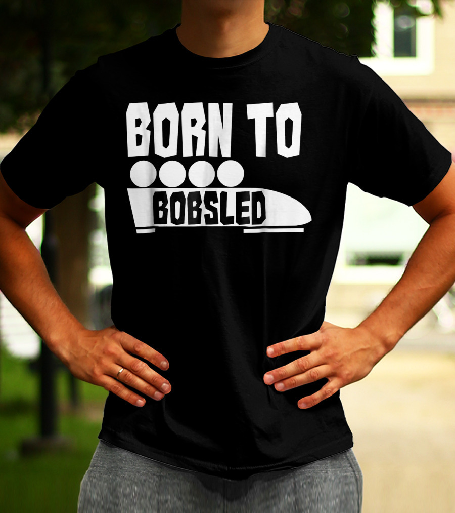 Born To Bobsled Funny Patriotic USA T-Shirt