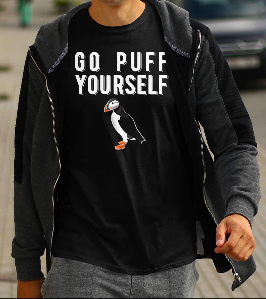 Go Puff Yourself Funny Puffin T-Shirt