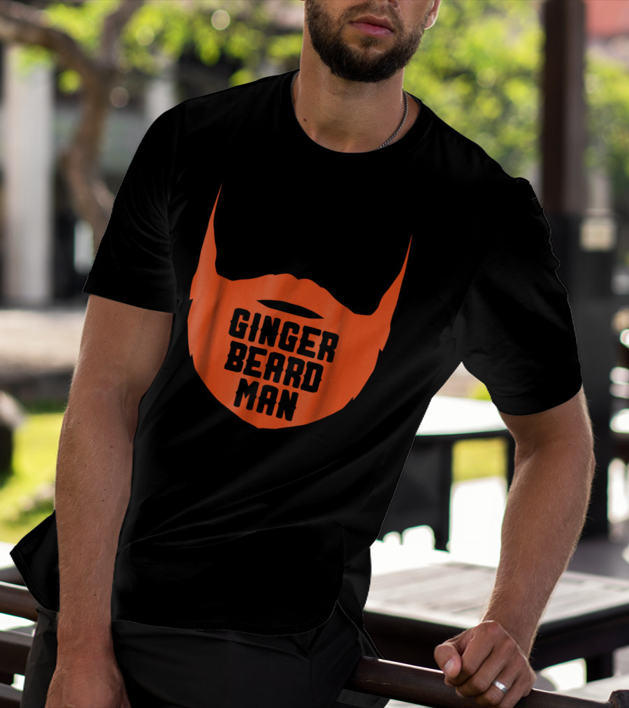 Ginger Beard Man Funny Red Head T-Shirt