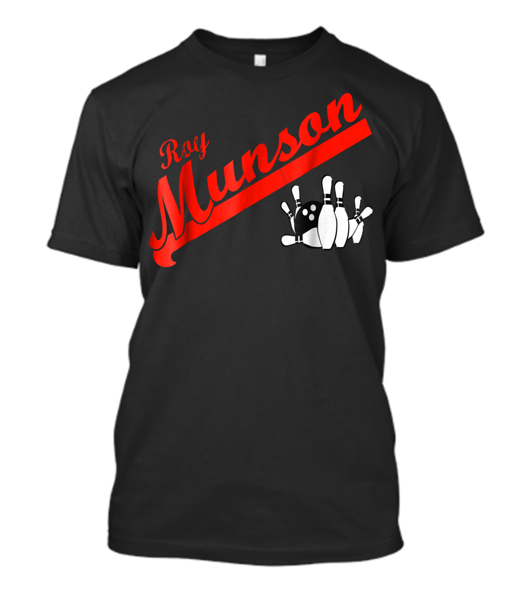 Roy Munson Kingpin Bowling Funny T-Shirt