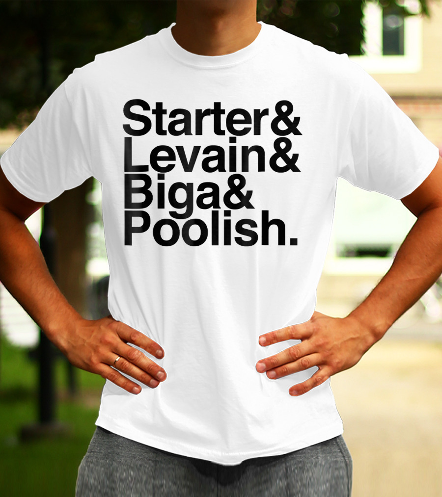 Starter Levain Biga Poolish Funny Sourdough T-Shirt