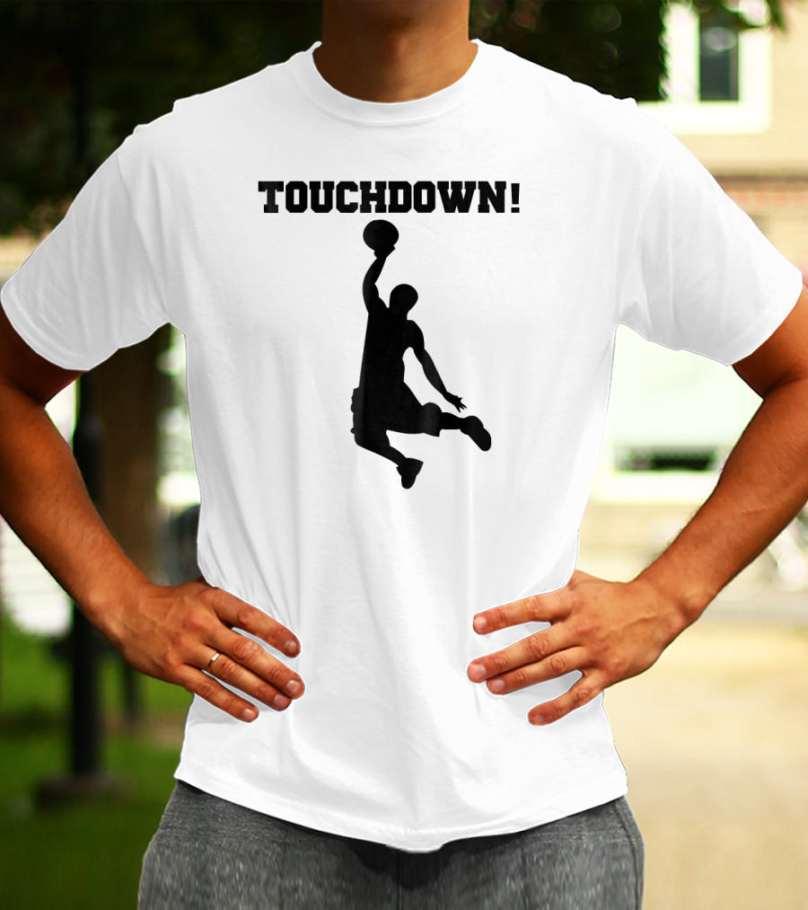 Touchdown Basketball Funny Novelty Dunk T-Shirt