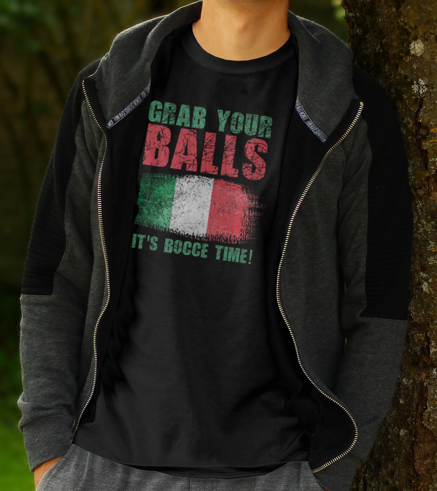 Grab Your Balls It's Bocce Time Italian Flag T-Shirt