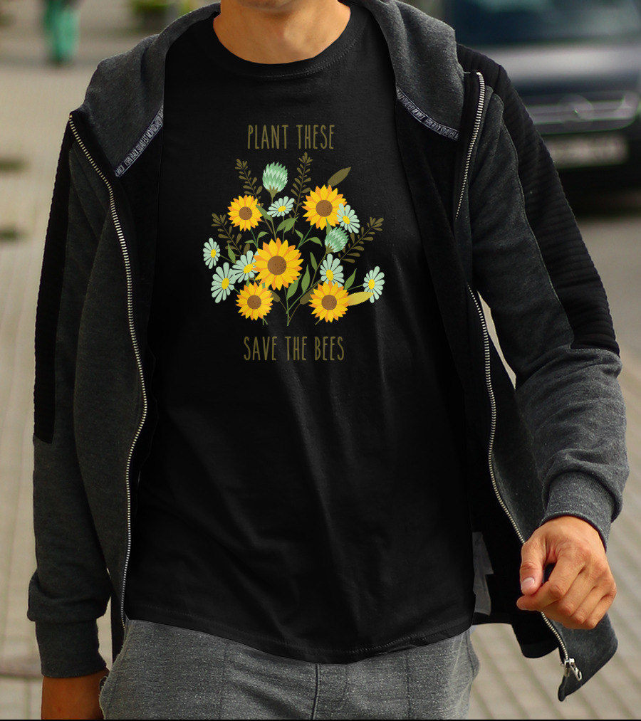 Plant These Sunflower Daisy Bouquet Save The Bees T-Shirt