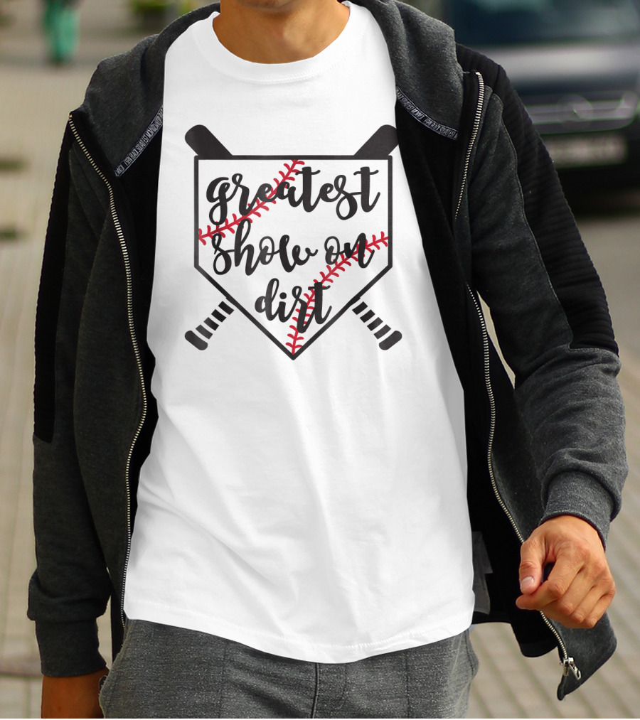 Greatest Show On Dirt Baseball Softball T-Shirt