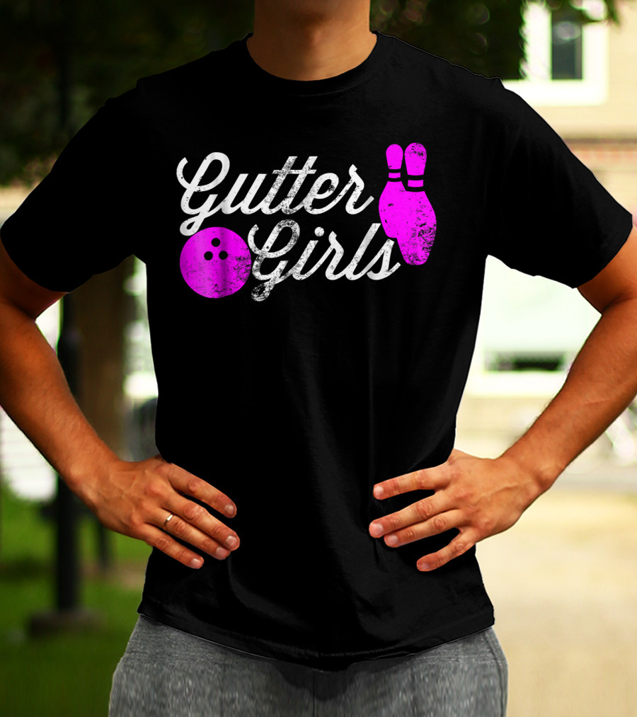 Gutter Girls Funny Bowling Pink Pins And Ball T-Shirt