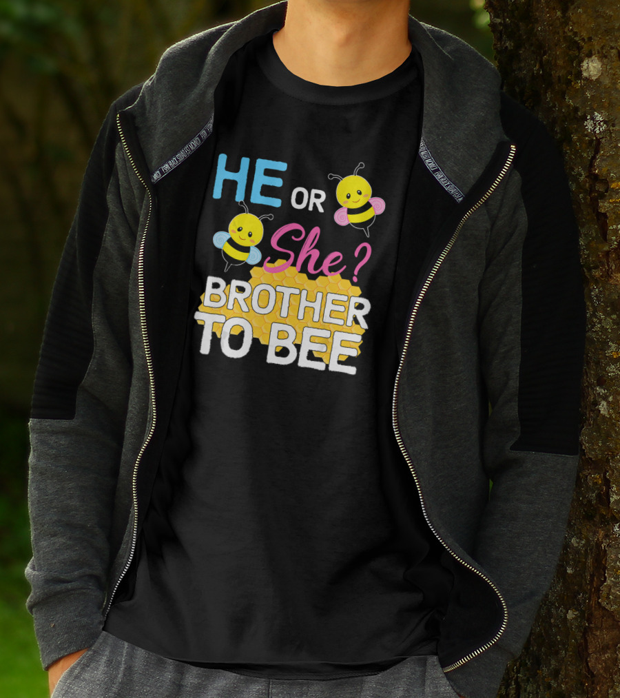 HE OR SHE? BROTHER TO BEE Baby Shower T-Shirt