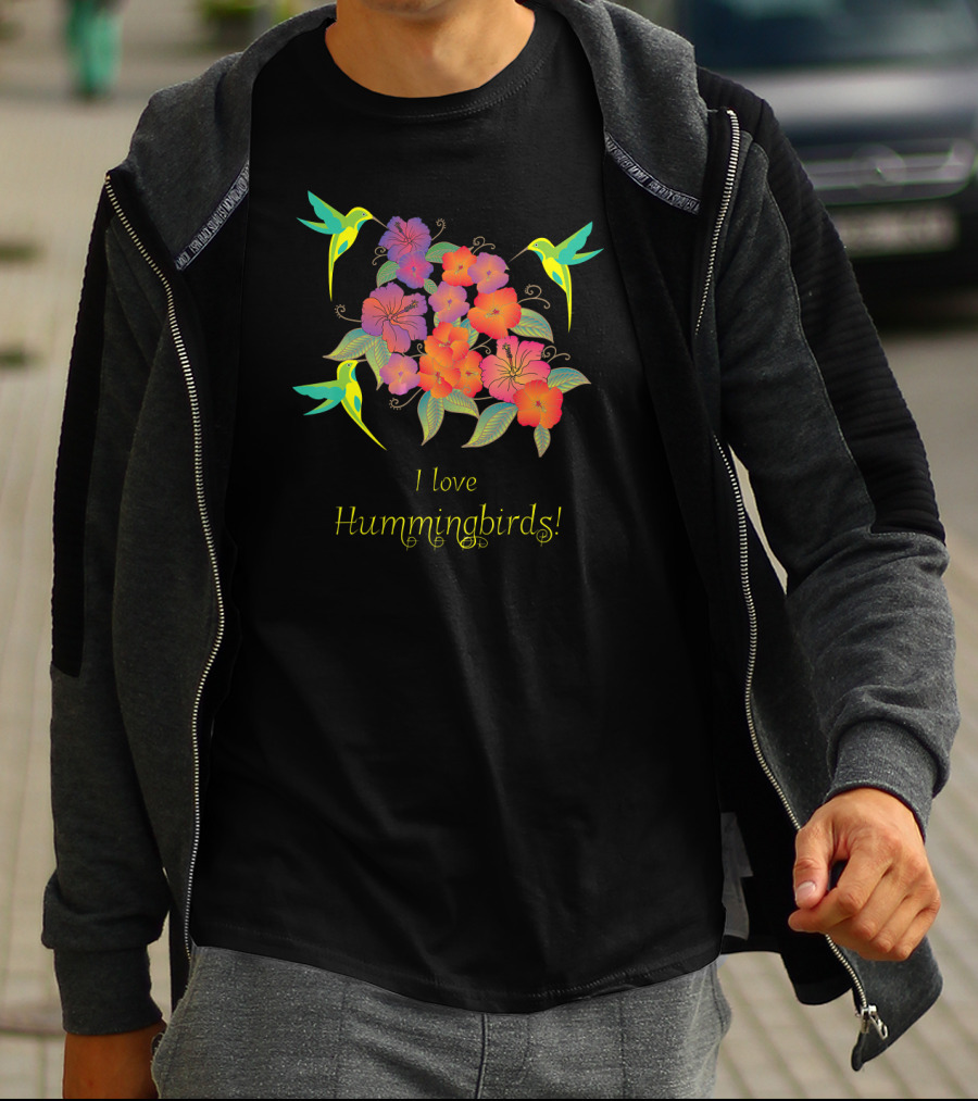 I Love Hummingbirds Flowers And Hummingbirds T-Shirt