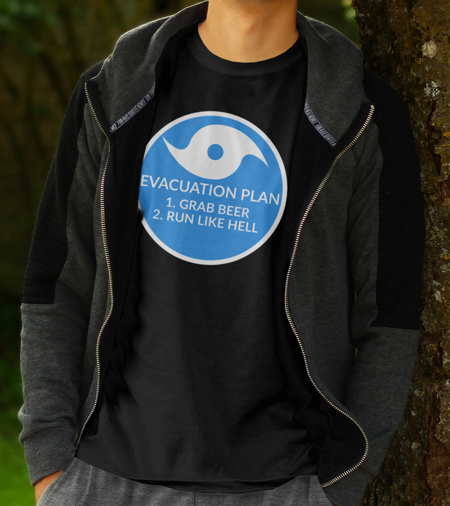 Evacuation Plan Grab Beer Run Like Hell Hurricane T-Shirt
