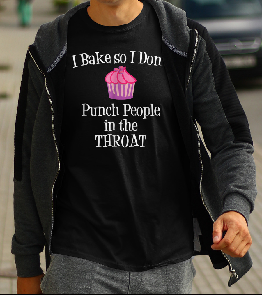I Bake So I Don't Punch People In The Throat Cupcake Charm T-Shirt
