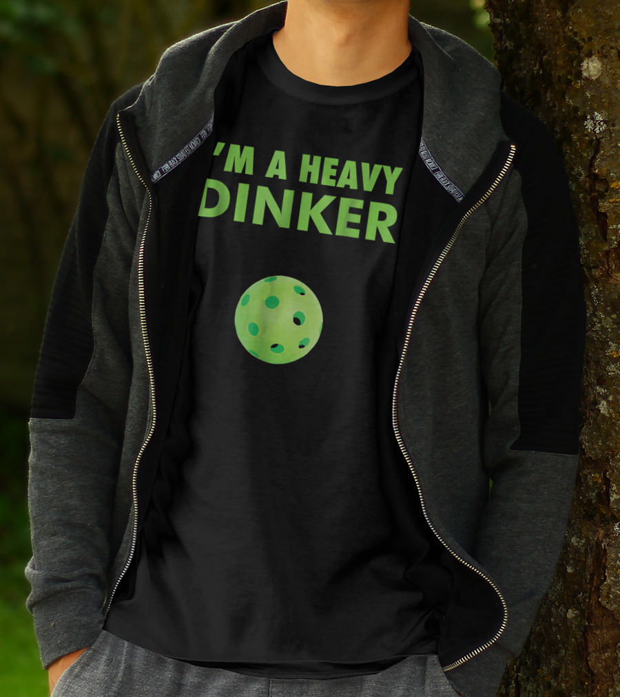 I'm A Heavy Dinker Funny Cute Pickleball T-Shirt
