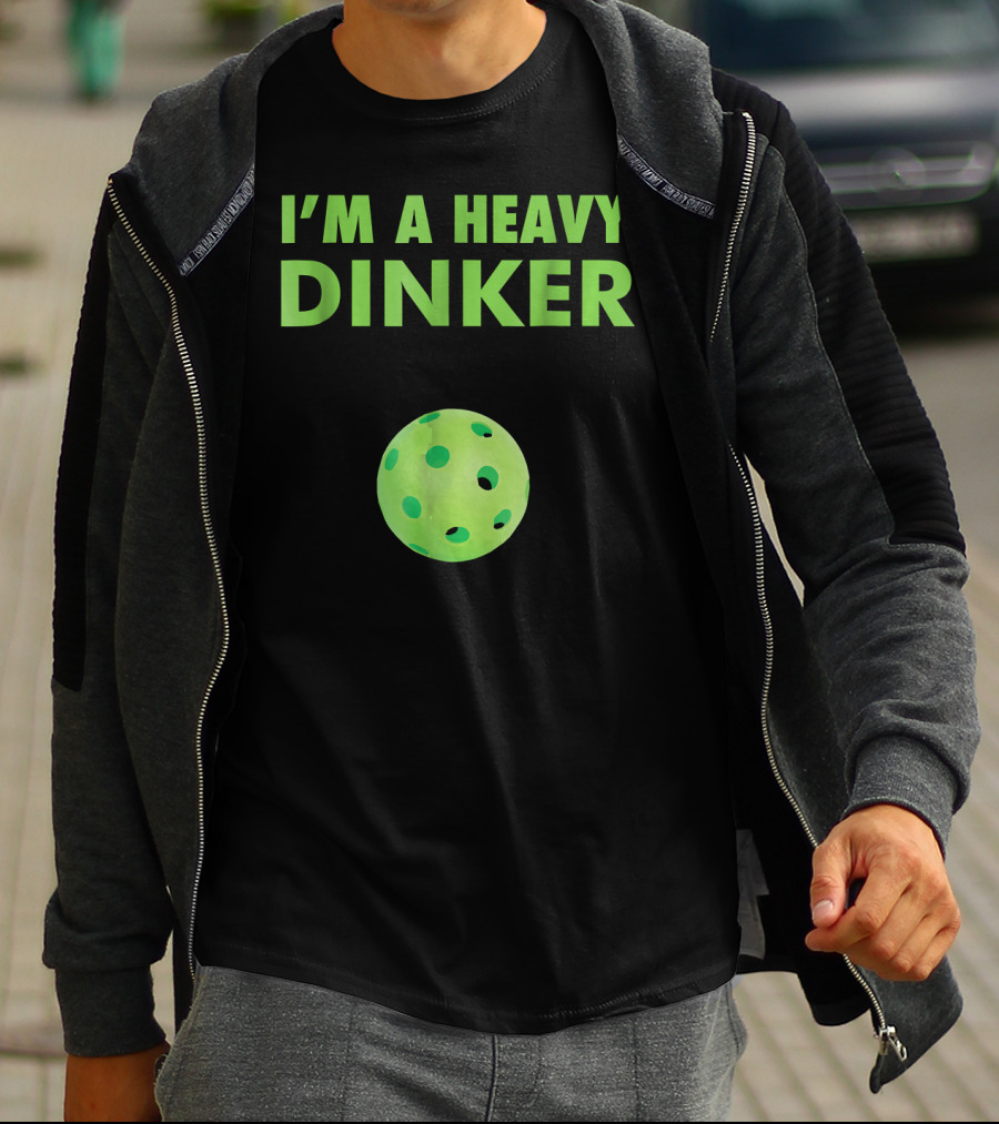 I'm A Heavy Dinker Funny Cute Pickleball T-Shirt