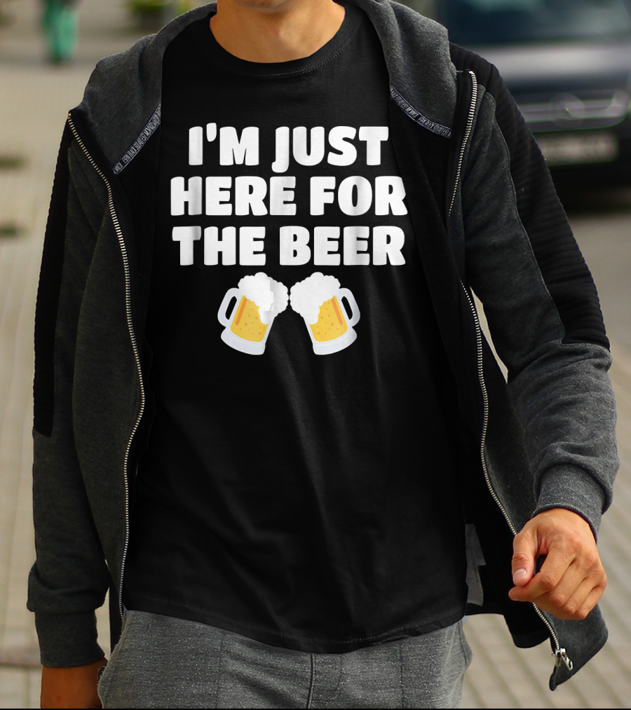I'm Just Here For The Beer Two Mugs T-Shirt