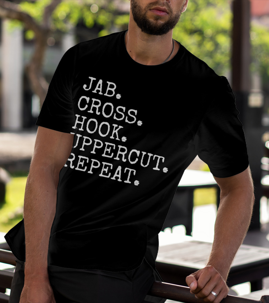 Jab Cross Hook Uppercut Repeat Boxing Sequence T-Shirt