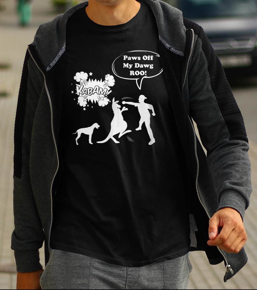 Paws Off My Dawg ROO Kabam Boxing Kangaroo Australia Funny Punch T-Shirt