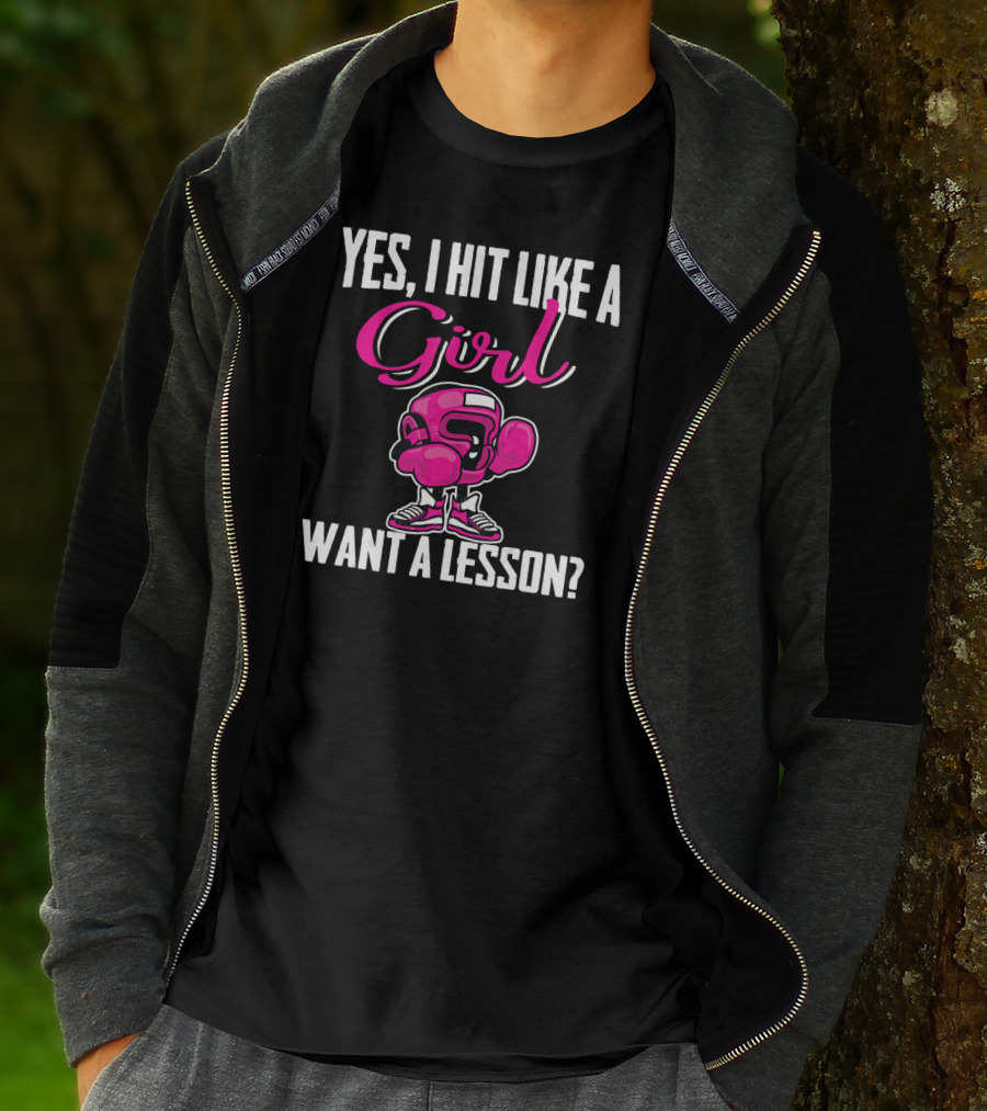 Yes I Hit Like A Girl Want A Lesson Boxing T-Shirt