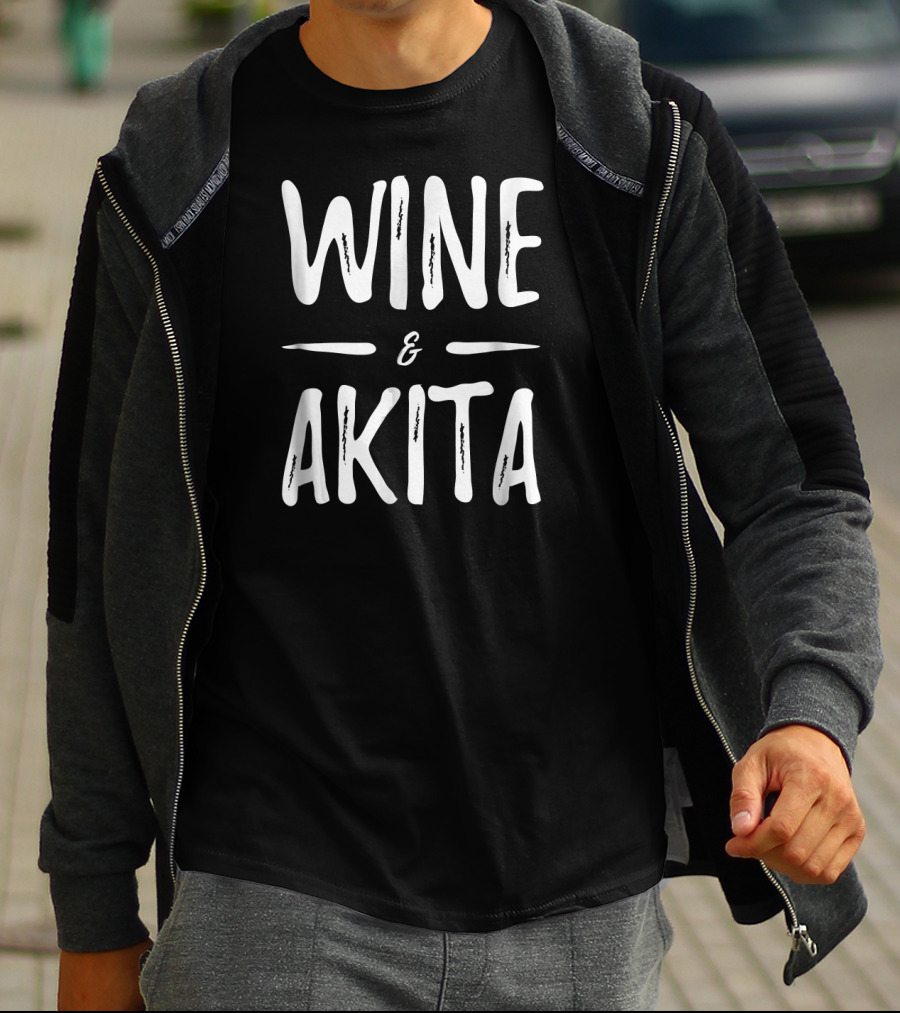 Wine And Akita T-Shirt